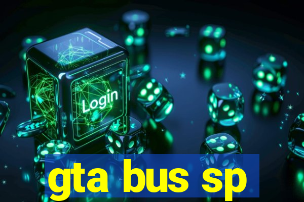 gta bus sp